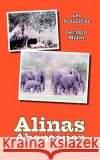 Alinas Abenteuer Leo Schmidtke, Gerhard Müller 9783833473494 Books on Demand