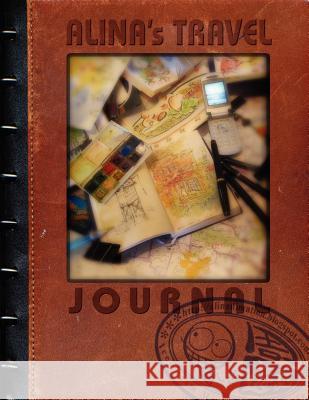 Alina's Travel Journal (8 X 11 Edition) Alina Hiu-Fan Chau 9781430319375 Lulu Press - książka