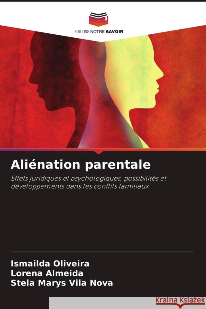 Ali?nation parentale Ismailda Oliveira Lorena Almeida Stela Marys Vil 9786206962502 Editions Notre Savoir - książka