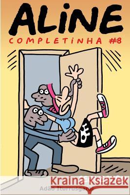 Aline Completinha 8 Adao Iturrusgarai 9781518794124 Createspace Independent Publishing Platform - książka