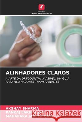 ALINHADORES CLAROS Sharma, Akshay, LAKHANPAL, PANKAJ, QARI, MAHAPARA JABEEN 9786208682842 Edições Nosso Conhecimento - książka