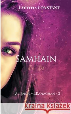 Aliénor McKanaghan T2: Samhain Laetitia Constant 9782322271603 Books on Demand - książka