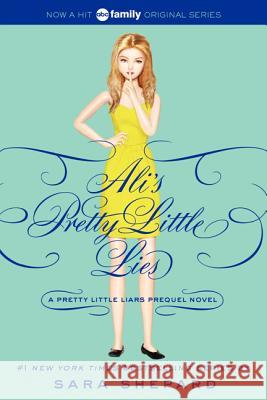 Ali's Pretty Little Lies Sara Shepard 9780062233370 Harper Teen - książka