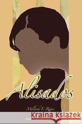 Alisados: Vivencias de Una Mujer Dominicana Mildred Rojas 9781419684890 Booksurge Publishing - książka