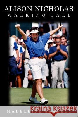 Alison Nicholas: Walking Tall Madeleine Winnett   9781910515167 Bennion Kearny Limited - książka