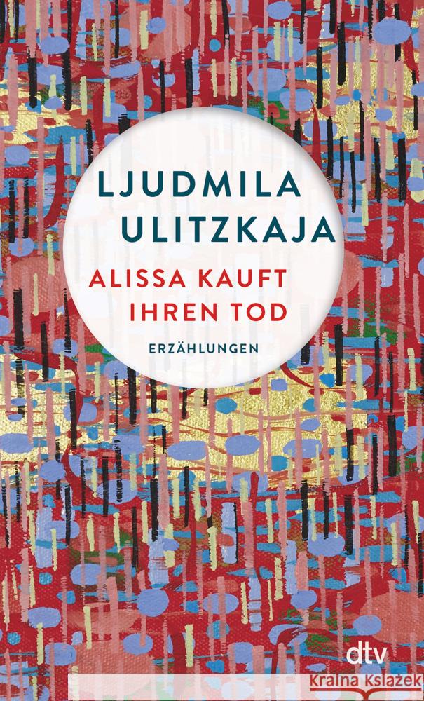 Alissa kauft ihren Tod Ulitzkaja, Ljudmila 9783423148788 DTV - książka