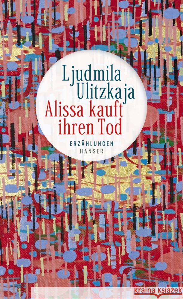 Alissa kauft ihren Tod Ulitzkaja, Ljudmila 9783446269651 Hanser - książka