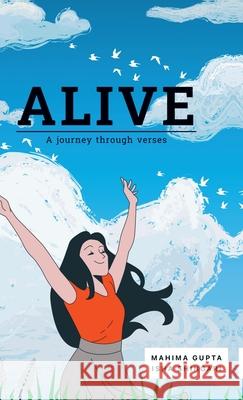 Alive: A journey through verses Mahima Gupta, Isha Shingari 9798894754031 Notion Press - książka