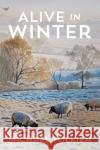 Alive in Winter Michael Tolkien 9781803698137 New Generation Publishing