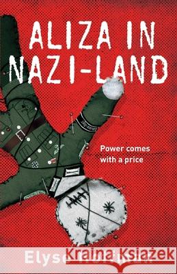 Aliza in Nazi-Land Elyse Hoffman 9781952742385 Project 613 Publishing - książka