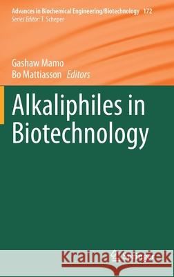 Alkaliphiles in Biotechnology Gashaw Mamo Bo Mattiasson 9783030497354 Springer - książka