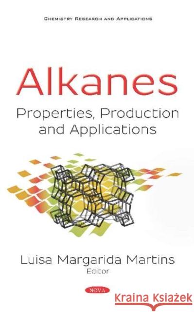 Alkanes: Properties, Production and Applications Luisa Margarida Martins 9781536150513 Nova Science Publishers Inc (ML) - książka