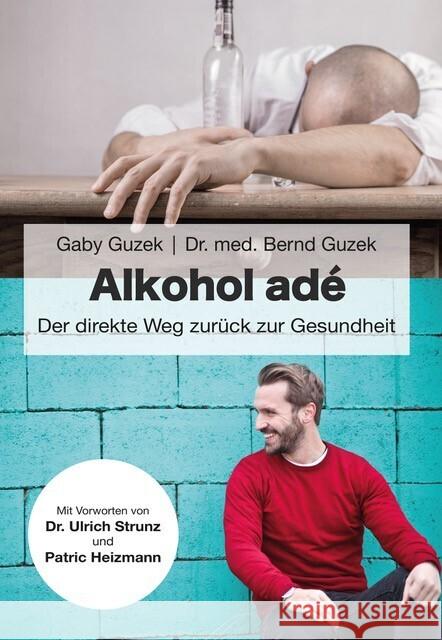 Alkohol adé Guzek, Gaby, Dr. med. Guzek, Bernd 9783200079830 Guzek - książka