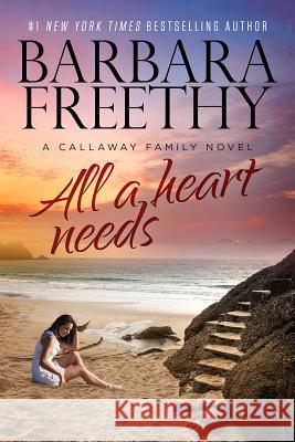 All A Heart Needs Freethy, Barbara 9780990695240 Hyde Street Press - książka