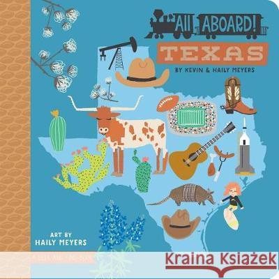 All Aboard! Texas Meyers, Haily 9781423652281 Gibbs Smith - książka