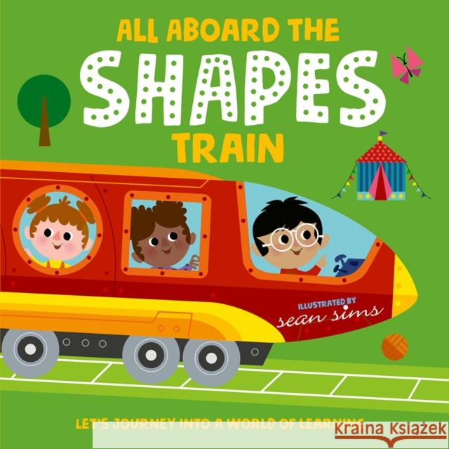 All Aboard the Shapes Train Sean Sims Oxford Children's Books  9780192774729 Oxford University Press - książka