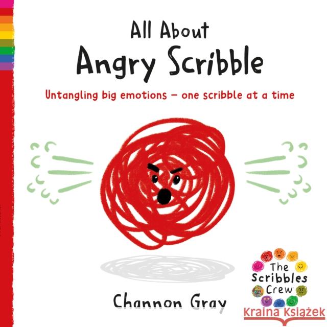 All About Angry Scribble: Untangling big emotions - one Scribble at a time Channon Gray 9781782706939 Award Publications Ltd - książka
