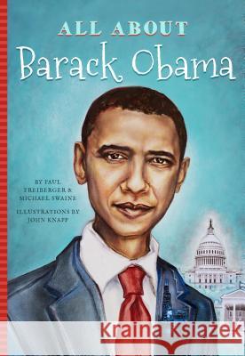 All about Barack Obama Paul Freiberger Michael Swaine Moriah McReynolds 9781681571195 Blue River Press - książka