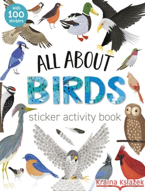 All About Birds Sticker Activity Book: With 100 Stickers! Kelsey Collings 9781664340527  - książka