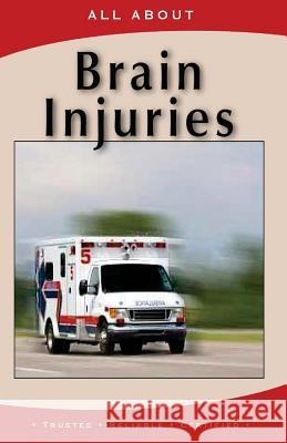 All About Brain Injuries Flynn M. B. a., Laura 9781896616568 Mediscript Communications, Inc. - książka