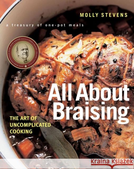 All about Braising: The Art of Uncomplicated Cooking Stevens, Molly 9780393052305 W. W. Norton & Company - książka