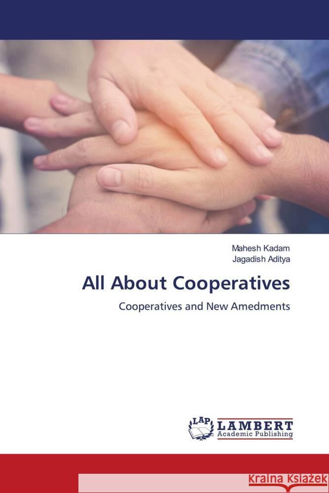 All About Cooperatives Mahesh Kadam Jagadish Aditya 9786206147824 LAP Lambert Academic Publishing - książka