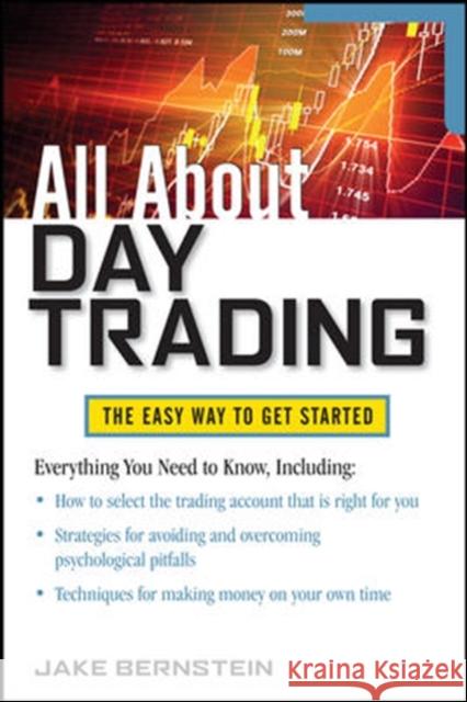 All about Day Trading: The Easy Way to Get Started Bernstein, Jake 9780071778602  - książka