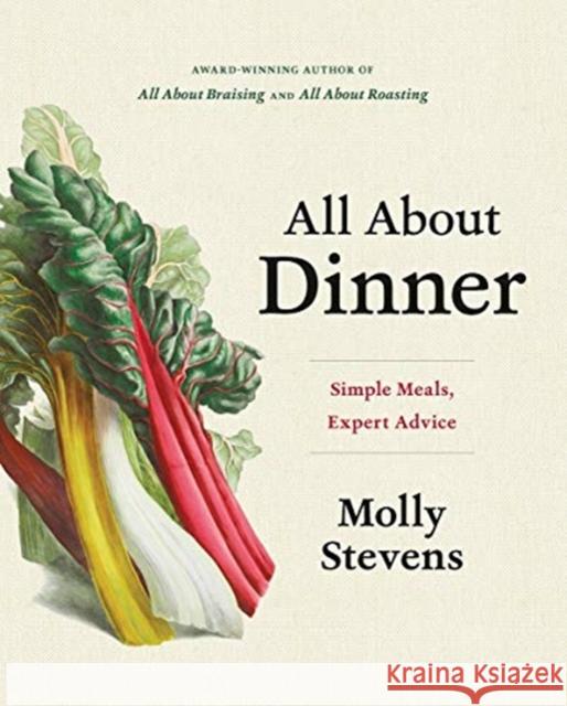 All about Dinner: Simple Meals, Expert Advice Stevens, Molly 9780393246278 W. W. Norton & Company - książka