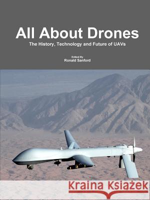 All About Drones Sanford, Ronald 9781329612204 Lulu.com - książka