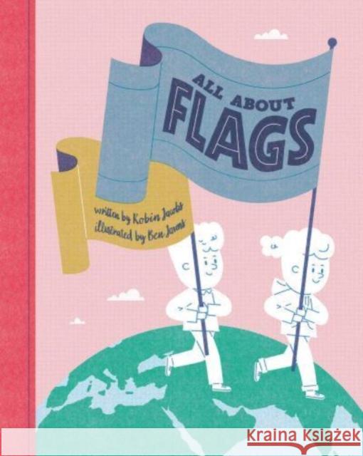 All About Flags Robin Jacobs 9781800660458 Cicada Books - książka