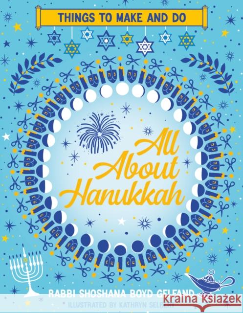 All About Hanukkah: Things to Make and Do Shoshana Boyd Gelfand 9780702315848 Scholastic - książka