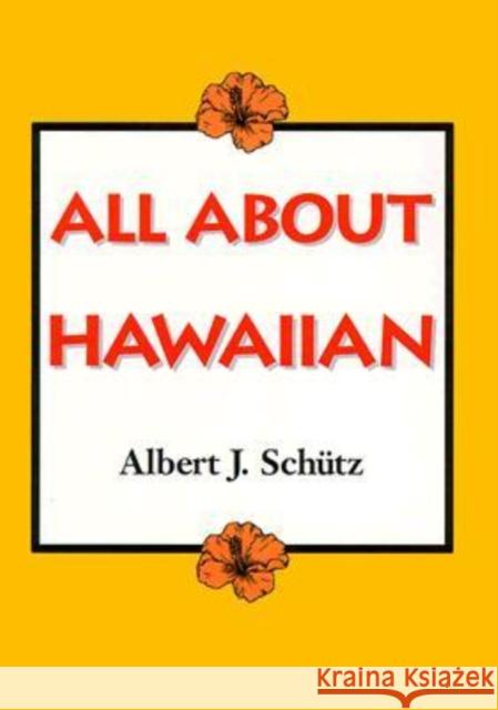 All about Hawaiian Schütz, Albert J. 9780824816865 University of Hawaii Press - książka