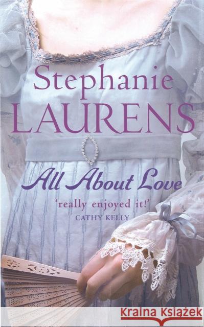 All About Love: Number 6 in series Stephanie Laurens 9780749937218 Little, Brown Book Group - książka