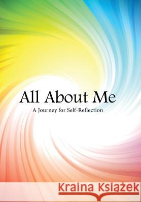 All About Me: A Journey for Self-Reflection Brocious, Francine 9781504336192 Balboa Press - książka