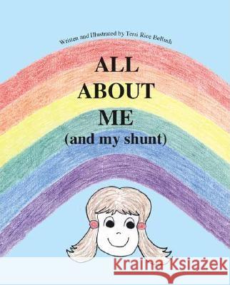 All About Me (And My Shunt) Bellush, Terri Rice 9781412005968 Trafford Publishing - książka