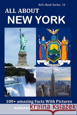 All about New York: 100+ Amazing Facts with Pictures Bandana Ojha 9781661319564 Independently Published - książka