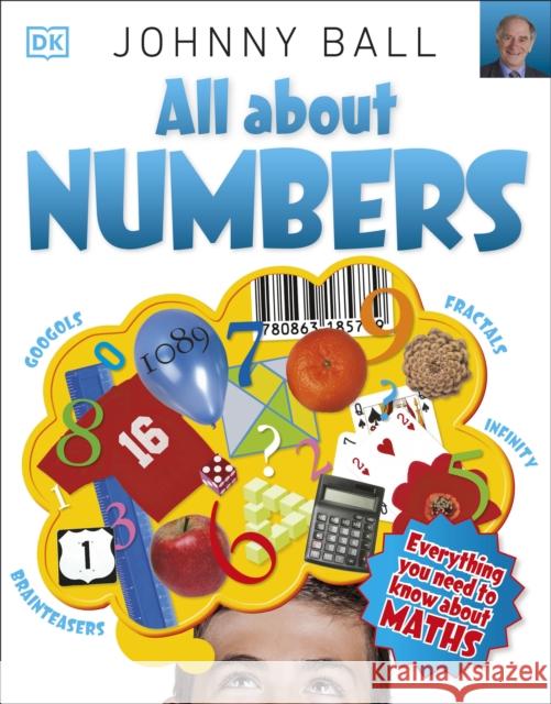 All About Numbers Johnny Ball 9780241479100 Dorling Kindersley Ltd - książka