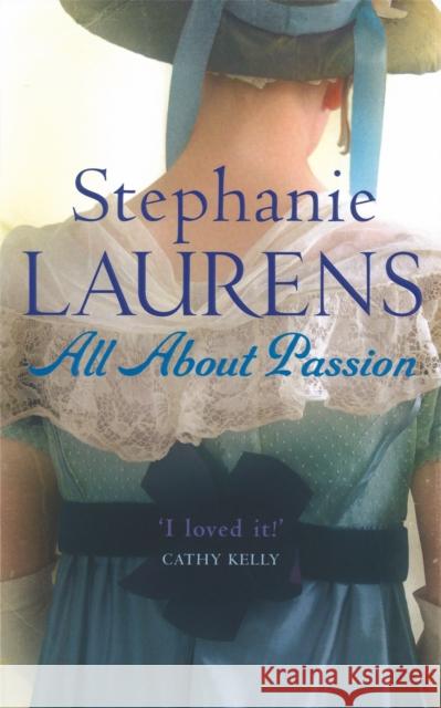 All About Passion: Number 7 in series Stephanie Laurens 9780749937225 Little, Brown Book Group - książka