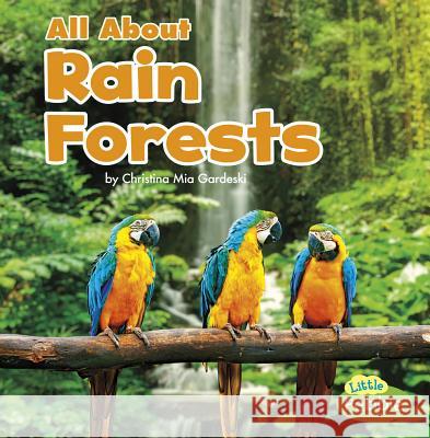 All about Rain Forests Christina MIA Gardeski 9781515776499 Capstone Press - książka