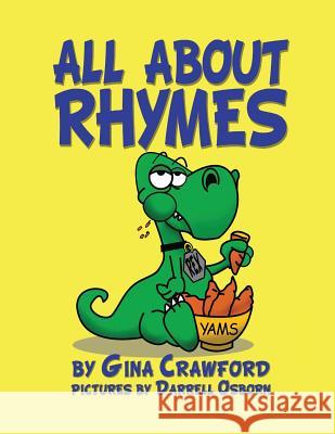 All about Rhymes Gina Crawford Darrell Osborn 9781614772040 Bellissima Publishing - książka