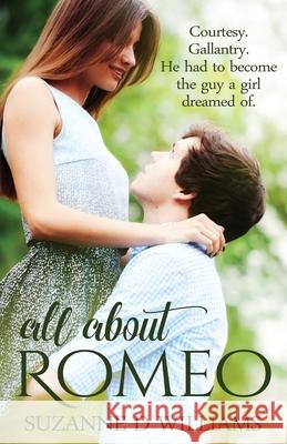 All About Romeo Williams, Suzanne D. 9781494259228 Createspace - książka