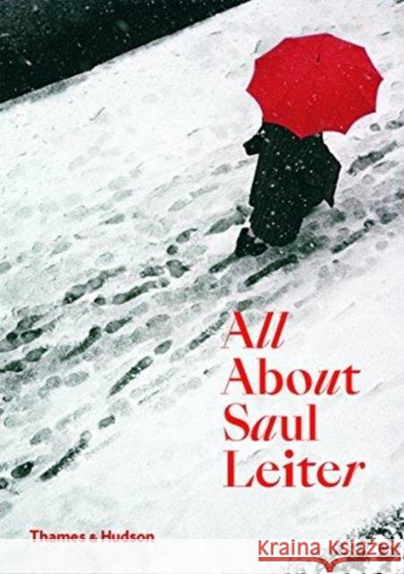 All About Saul Leiter Saul Leiter Margit Erb  9780500294536 Thames & Hudson Ltd - książka