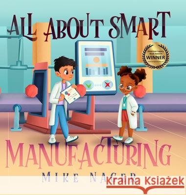 All About Smart Manufacturing Mike Nager   9781736362570 Industrial Insights LLC - książka