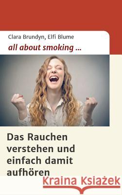 all about smoking Brundyn, Clara 9783732336104 Tredition Gmbh - książka