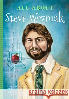 All about Steve Wozniak Paul Freiberger Mike Swaine 9781681570976 Blue River Press - książka