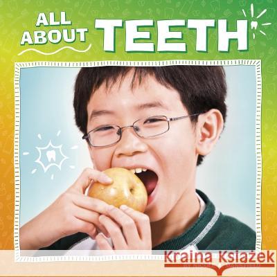 All about Teeth Nicole A. Mansfield 9780756570811 Pebble Books - książka