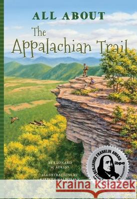 All about the Appalachian Trail Leonard M. Adkins Kirsten Halvorsen 9781681570990 Blue River Press - książka