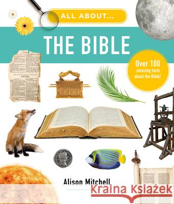 All about the Bible: Over 100 Amazing Facts about the Bible Alison Mitchell 9781802543513 Good Book Co - książka