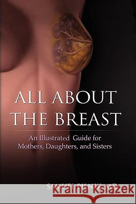 All about the Breast Samuel M. D. Pilnik 9781436387873 Xlibris Corporation - książka