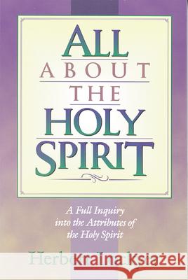 All about the Holy Spirit Herbert Lockyer 9781565632004 Hendrickson Publishers Inc - książka